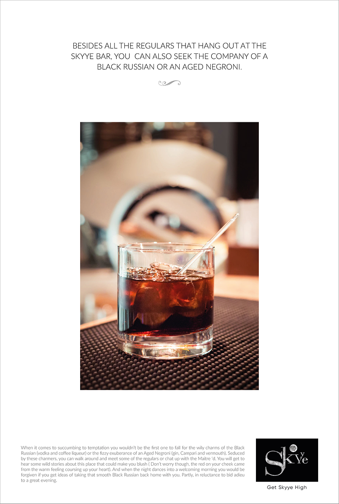 Skyye Print advertisement by Bask Creative — Besides all the regulars that hang out at the Skyye bar, you can also seek the company of a Black Russian or an aged Negroni.
