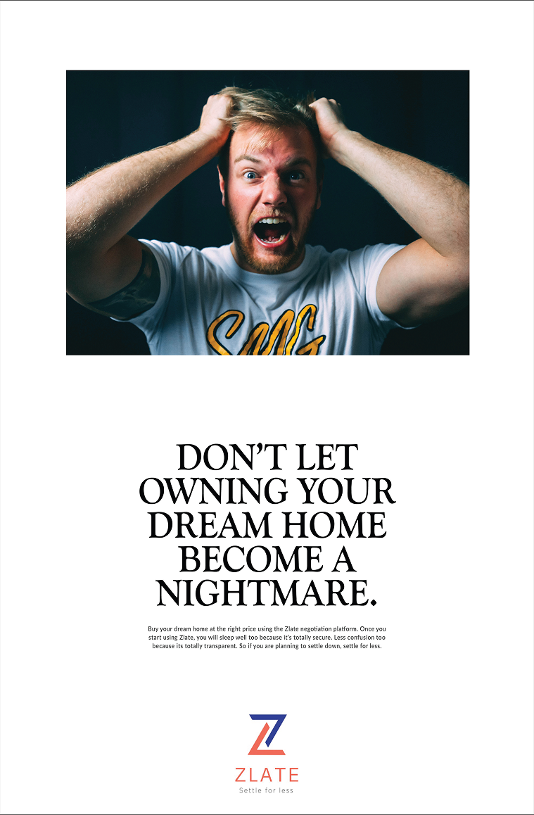 Zlate Print advertisement by Bask Creative — Don't let owning your dream home become a nightmare.