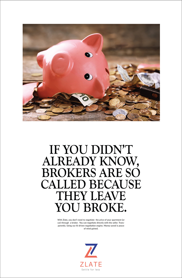 Zlate Print advertisement by Bask Creative — If you didn't already know, brokers are so called because they leave you broke.